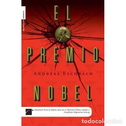 Libros: EL PREMIO NOBEL - ESCHBACH, ANDREAS - Foto 1