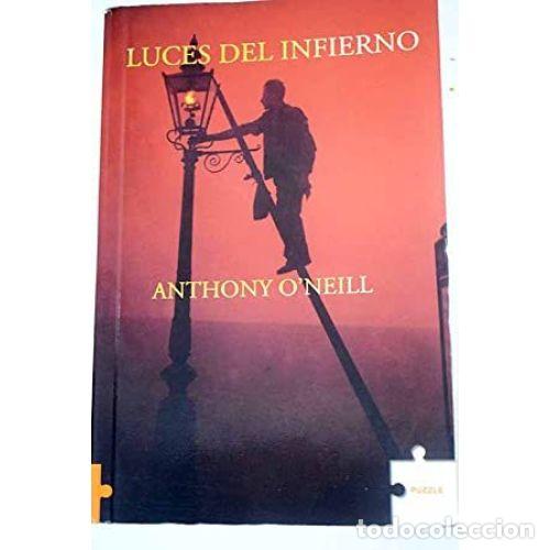 Libros: LUCES DEL INFIERNO - ONEILL, ANTHONY - Foto 1