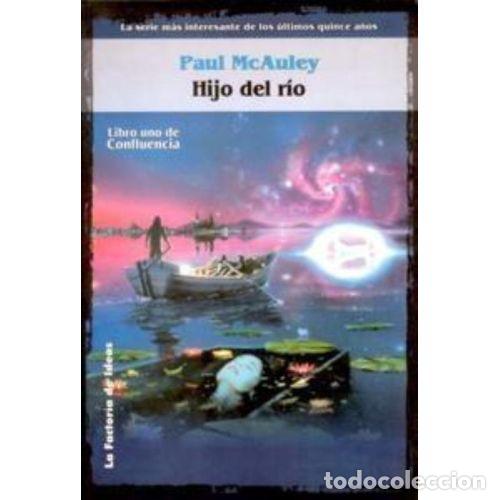 Libros: EL HIJO DEL R&Iacute;O - MCAULEY, PAUL J. - Foto 1