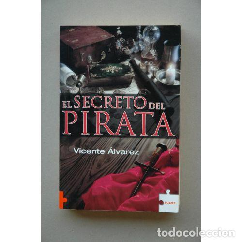 Libros: EL SECRETO DEL PIRATA - &Aacute;LVAREZ, VICENTE - Foto 1