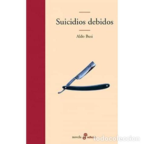 Libros: SUICIDIOS DEBIDOS - BUSI, ALDO - Foto 1