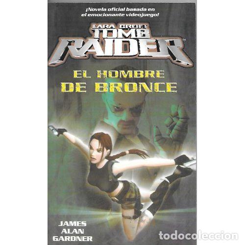 Libros: TOM RAIDER. EL HOMBRE DE BRONCE - GARDNER, JAMES ALAN - Foto 1