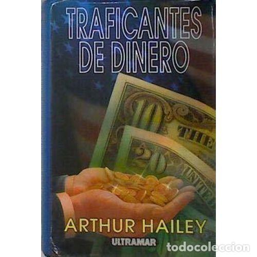 Libros: TRAFICANTES DE DINERO - HAILEY, ARTHUR - Foto 1