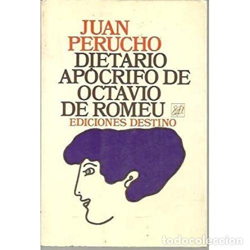 Libros: DIETARIO AP&Oacute;CRIFO DE OCTAVIO DE ROMEU - PERUCHO, JOAN - Foto 1