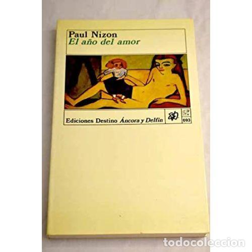 Libros: EL A&Ntilde;O DEL AMOR - NIZON, PAUL - Foto 1