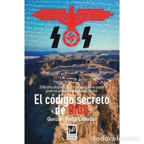 Libros: EL C&Oacute;DIGO SECRETO DE DIOS - PE&Ntilde;A CASTELLOT, GONZALO - Foto 1