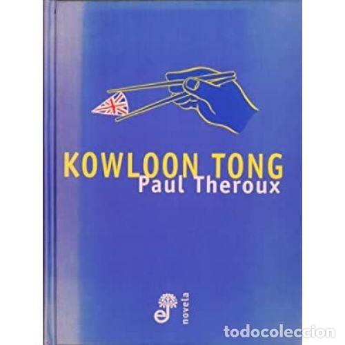 Libros: KOWLOON TONG - THEROUX, PAUL - Foto 1