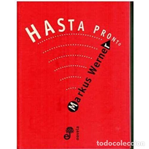 Libros: HASTA PRONTO - WERNER, MARKUS - Foto 1