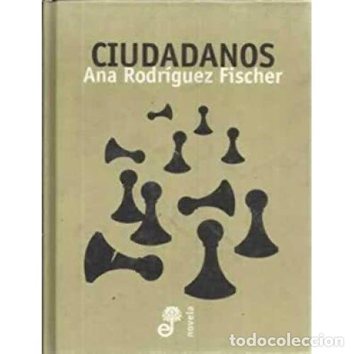 Libros: CIUDADANOS - RODR&Iacute;GUEZ FISCHER, ANA - Foto 1