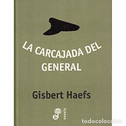 Libros: LA CARCAJADA DEL GENERAL - HAEFS, GISBERT - Foto 1