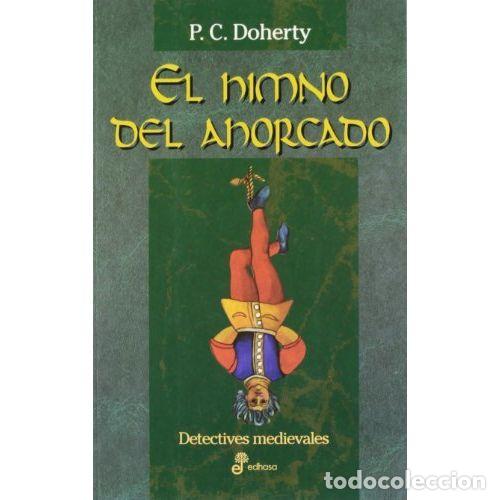 Libros: EL HIMNO DEL AHORCADO - DOHERTY, P. C. - Foto 1