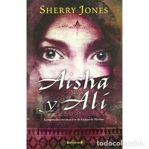 Libros: AISHA Y AL&Iacute; - JONES, SHERRY - Foto 1