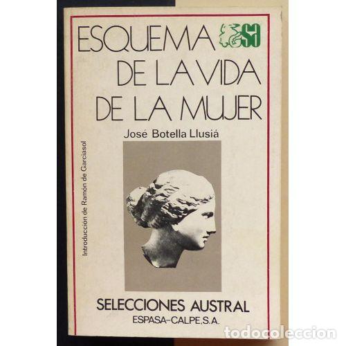 Libros: ESQUEMA DE LA VIDA DE LA MUJER - BOTELLA LLUSI&Aacute;, JOS&Eacute; - Foto 1
