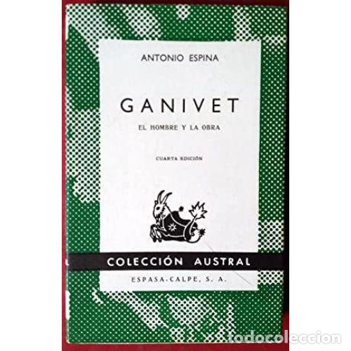 Libros: GANIVET. EL HOMBRE Y LA OBRA - ESPINA, ANTONIO - Foto 1