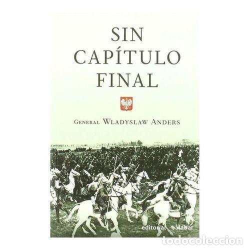 Libros: SIN CAP&Iacute;TULO FINAL - ANDERS, WLAFYSLAW - Foto 1