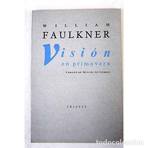 Libros: VISI&Oacute;N EN PRIMAVERA - FAULKNER, WILLIAM - Foto 1
