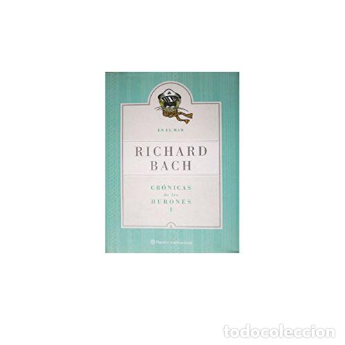 Libros: CR&Oacute;NICAS DE LOS HURONES 1. EN EL MAR - BACH, RICHARD - Foto 1