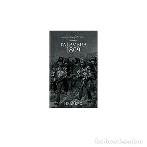 Libros: TALAVERA 1809 - HERRERO, J. J. - Foto 1