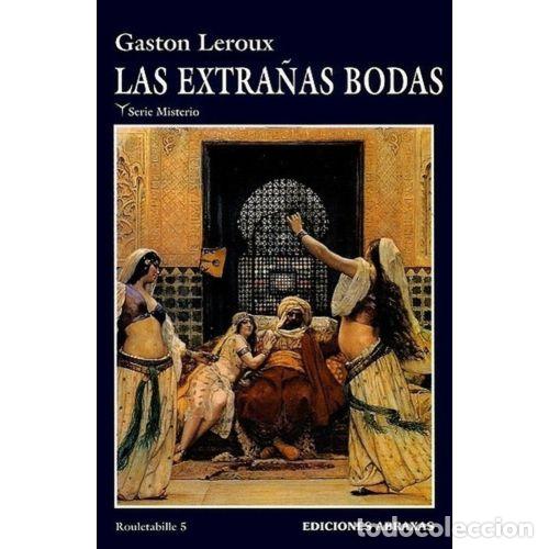Libros: LAS EXTRA&Ntilde;AS BODAS - LEROUX, GASTON - Foto 1