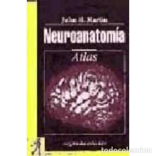 Libros: NEUROANATOM&Iacute;A. ATLAS - MARTIN, JOHN H. - Foto 1
