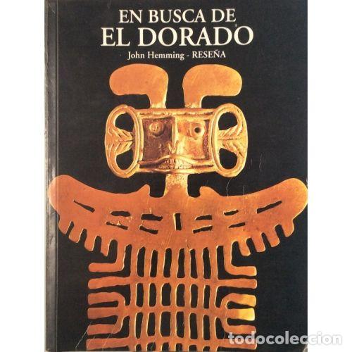 Libros: EN BUSCA DE EL DORADO - HEMMING, JOHN - Foto 1