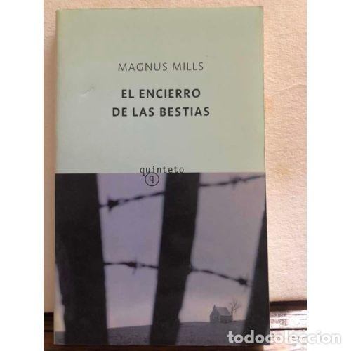 Libros: EL ENCIERRO DE LAS BESTIAS - MILLS, MAGNUS - Foto 1