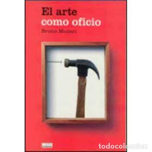 Libros: EL ARTE COMO OFICIO - MUNARI, BRUNO - Foto 1