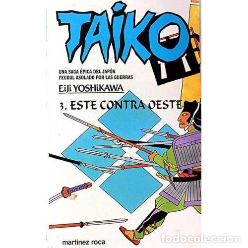 Libros: TAIKO 3. ESTE CONTRA OESTE - YOSHIKAWA, EIJI - Foto 1