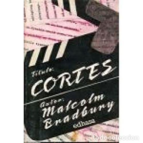 Libros: CORTES - BRADBURY, MALCOLM - Foto 1