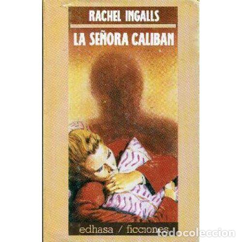 Libros: LA SE&Ntilde;ORA CALIBAN - INGALLS, RACHEL - Foto 1