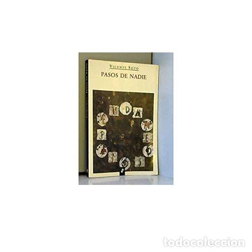 Libros: PASOS DE NADIE - SOTO, VICENTE - Foto 1