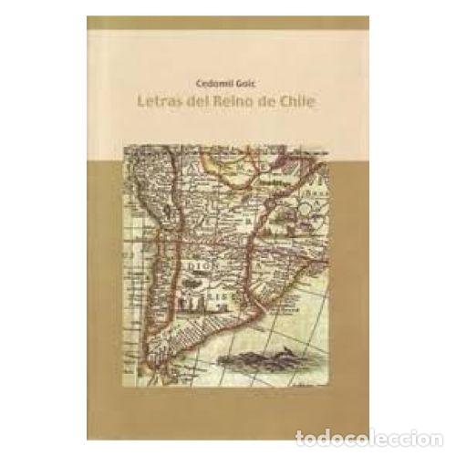 Libros: LETRAS DEL REINO DE CHILE - GOIC, CEDOMIL - Foto 1