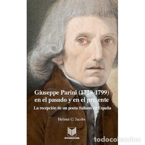 B&uuml;cher: GIUSEPPE PARINI (1729-1799) EN EL PASADO Y EN EL PRESENTE - JACOBS, HELMUT