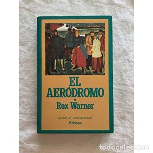 Libros: EL AER&Oacute;DROMO - WARNER, REX - Foto 1