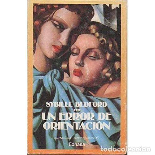 Libros: UN ERROR DE ORIENTACI&Oacute;N - BEDFORD, SYBILLE - Foto 1