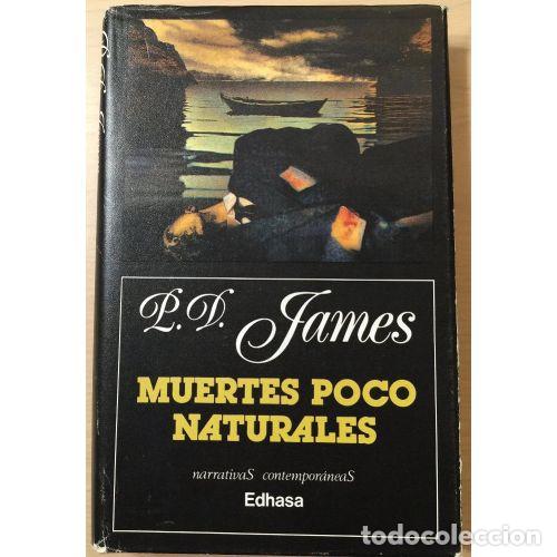 Libros: MUERTES POCO NATURALES - JAMES, P. D. - Foto 1