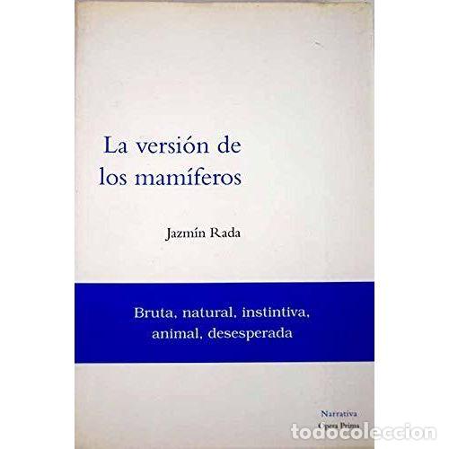 Libros: LA VERSI&Oacute;N DE LOS MAM&Iacute;FEROS - RADA, JAZM&Iacute;N
