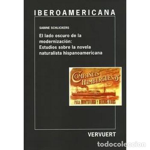 Libri di seconda mano: EL LADO OSCURO DE LA MODERNIZACI&Oacute;N - SCHLICKERS, SABINE