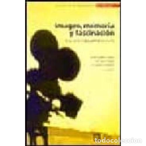 Livros em segunda m&atilde;o: IMAGEN, MEMORIA Y FASCINACI&Oacute;N - CATAL&Agrave; DOM&Egrave;NECH, JOSEP MARIA-CERD&Aacute;N, JOSETXO-TORREIRO G&Oacute;MEZ, CASIMIR