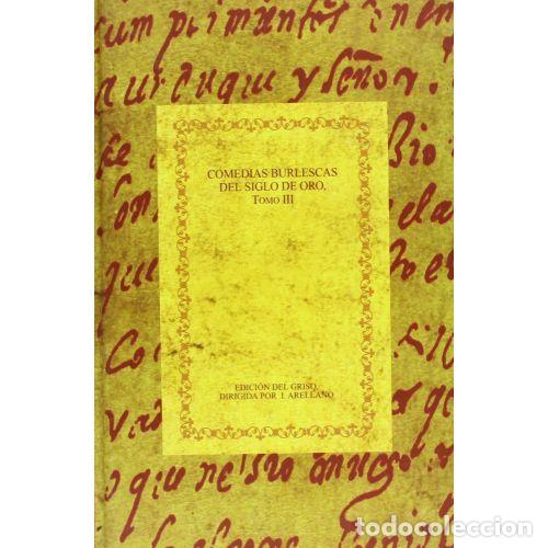 B&uuml;cher: COMEDIAS BURLESCAS SIGLO ORO III - ARELLANO I. (DI.)