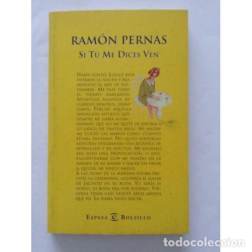 Libros: SI T&Uacute; ME DICES VEN - PERNAS, RAM&Oacute;N - Foto 1