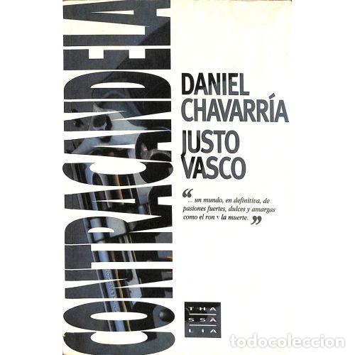 Libros: CONTRACANDELA - CHAVARR&Iacute;A, DANIEL Y VASCO, JUSTO - Foto 1