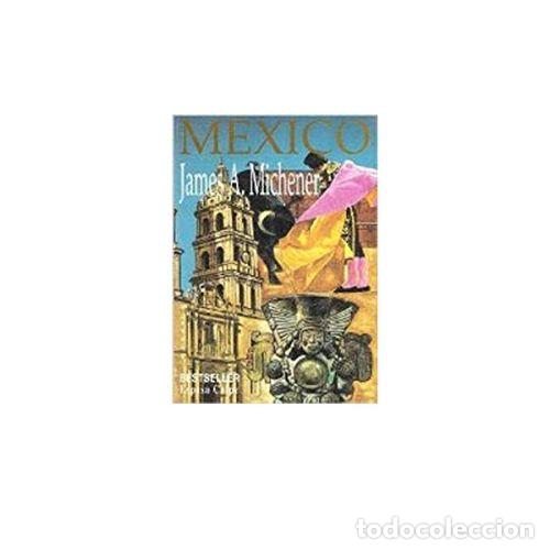 Libros: M&Eacute;XICO - MICHENER, JAMES A. - Foto 1