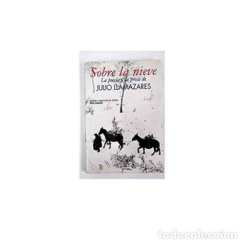 Libros: SOBRE LA NIEVE - LLAMAZAR, JULIO - Foto 1