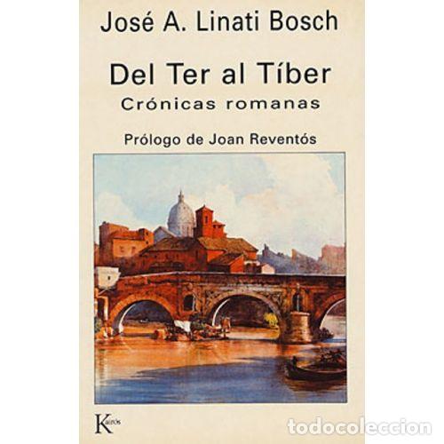 Libros: DEL TER AL TIB&Eacute;R - LINATI BOSCH, JOS&Eacute; A. - Foto 1