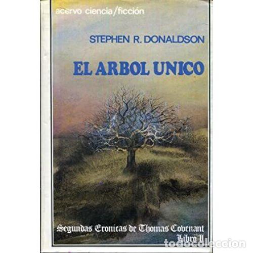 Libros: EL &Aacute;RBOL &Uacute;NICO - DONALDSON, STEPHEN R. - Foto 1