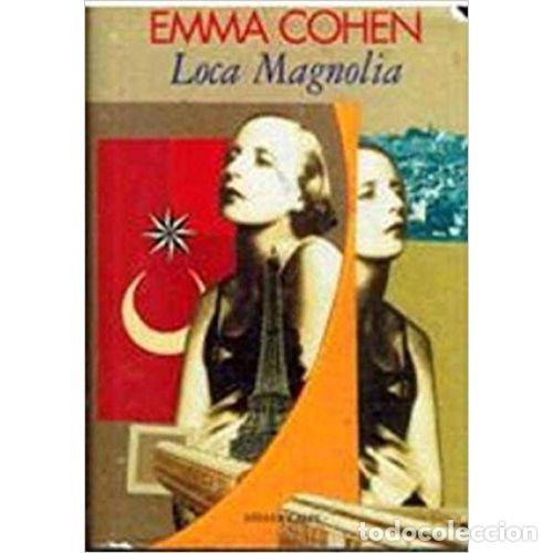 Libros: LOCA MAGNOLIA - COHEN, EMMA - Foto 1