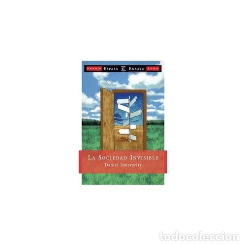 Libros: LA SOCIEDAD INVISIBLE - INNERATIRY, DANIEL - Foto 1