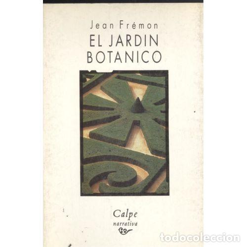 Libros: EL JARD&Iacute;N BOT&Aacute;NICO - FREM&Oacute;N, JEAN - Foto 1