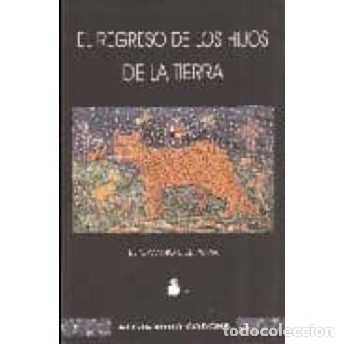 Libros: EL REGRESO DE LOS HIJOS DE LA TIERRA - CORCHS, ALEJANDRO, , - Foto 1